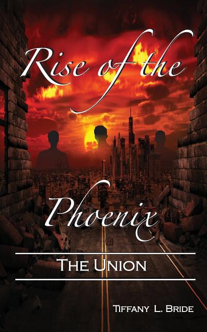 Rise of the Phoenix: The Union