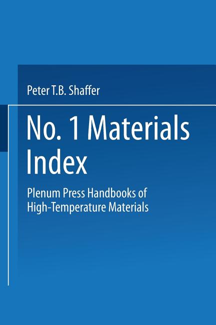 Plenum Press Handbooks of High-Temperature Materials: No. 1 Materials Index (1963)