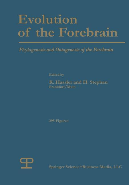 Evolution of the Forebrain: Phylogenesis and Ontogenesis of the Forebrain (1966)