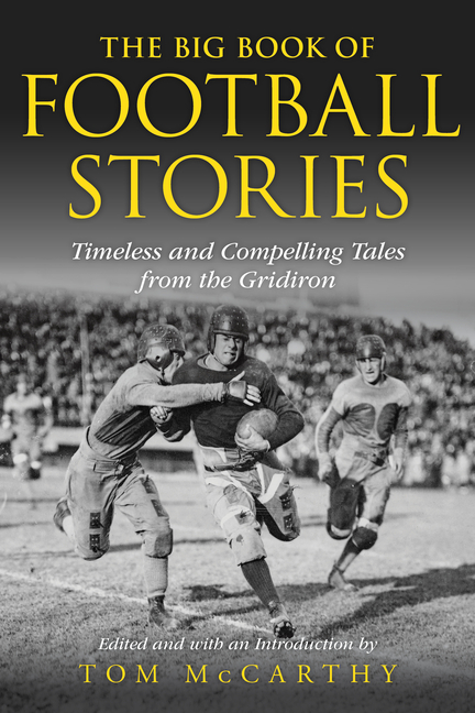 Big Book of Football Stories: Timeless and Compelling Tales from the Gridiron