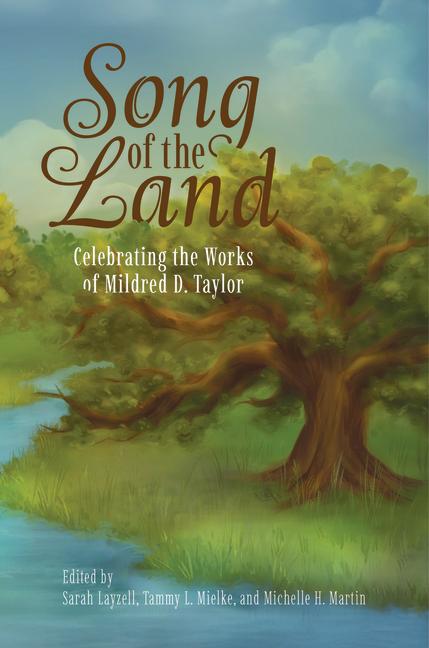 Song of the Land: Celebrating the Works of Mildred D. Taylor