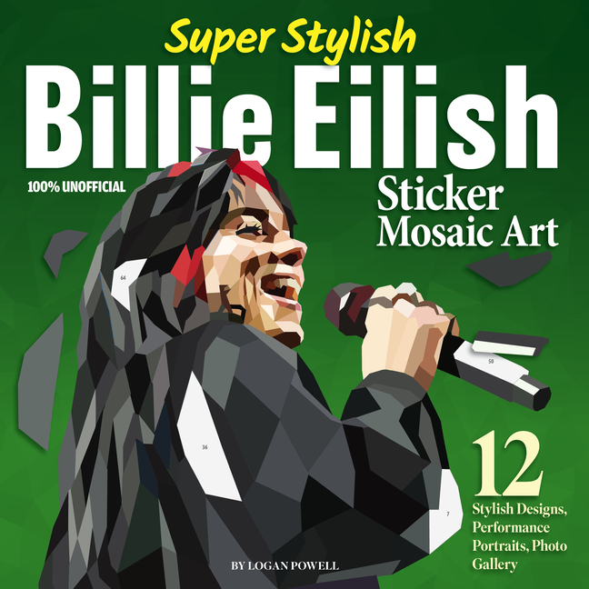 Super Stylish Billie Eilish Sticker Mosaic Art: 12 Stylish Designs, Performance Portraits, Photo Gal