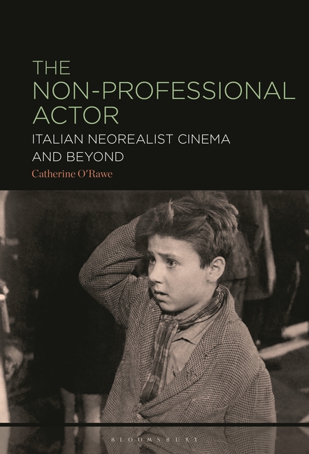 Non-Professional Actor: Italian Neorealist Cinema and Beyond