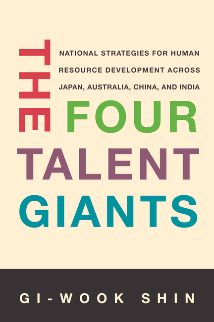 Four Talent Giants: National Strategies for Human Resource Development Across Japan, Australia, Chin