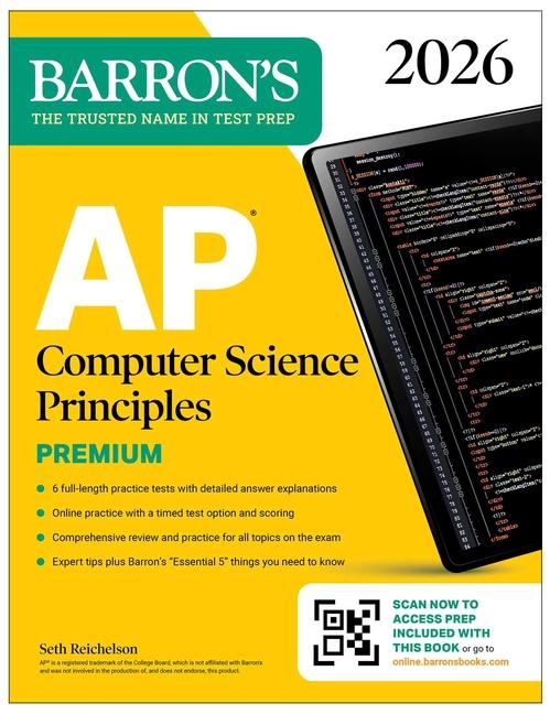 AP Computer Science Principles Premium, 2026: Prep Book with 6 Practice Tests + Comprehensive Review