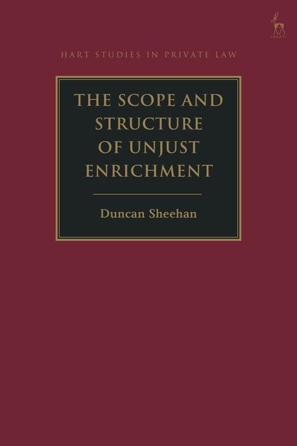 Scope and Structure of Unjust Enrichment