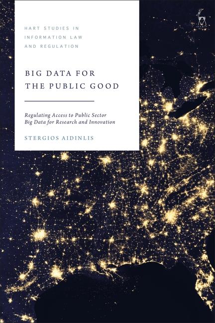 Big Data for the Public Good: Regulating Access to Public Sector Big Data for Research and Innovatio