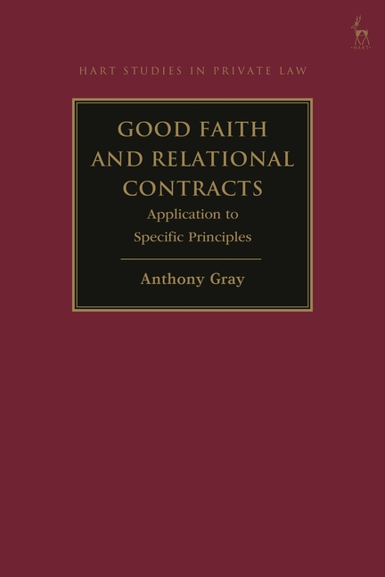 Good Faith and Relational Contracts, Volume 2: Application to Specific Principles