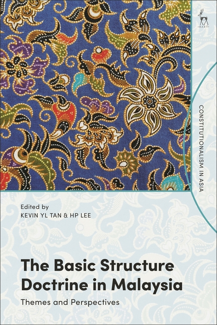 Basic Structure Doctrine in Malaysia: Themes and Perspectives