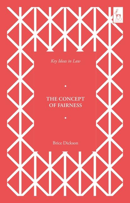 Key Ideas in Law: The Concept of Fairness