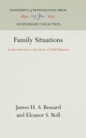 Family Situations: An Introduction to the Study of Child Behavior (Reprint 2016)