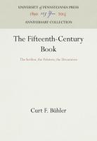 Fifteenth-Century Book: The Scribes, the Printers, the Decorators (Reprint 2016)