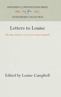 Letters to Louise: Theodore Dreiser's Letters to Louise Campbell (Reprint 2016)