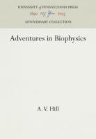 Adventures in Biophysics (Reprint 2016)