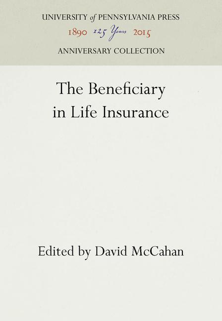 Beneficiary in Life Insurance (Reprint 2016)