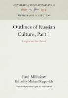 Outlines of Russian Culture, Part 1: Religion and the Church (Reprint 2016)