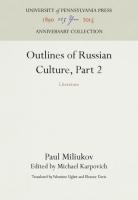 Outlines of Russian Culture, Part 2: Literature (Reprint 2016)