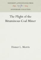 Plight of the Bituminous Coal Miner (Reprint 2016)