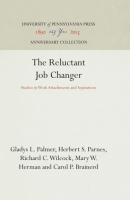 Reluctant Job Changer: Studies in Work Attachments and Aspirations (Reprint 2016)