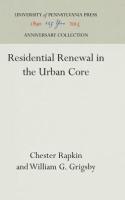Residential Renewal in the Urban Core (Reprint 2016)