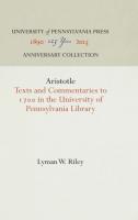 Aristotle: Texts and Commentaries to 17 in the University of Pennsylvania Library (Reprint 2016)