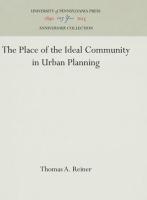 Place of the Ideal Community in Urban Planning (Reprint 2016)