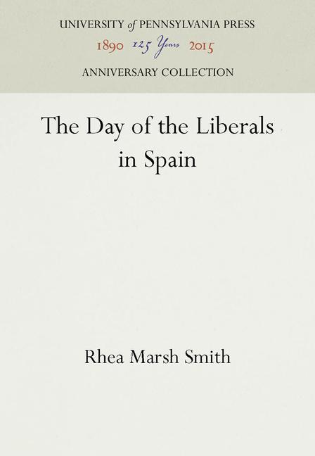 Day of the Liberals in Spain (Reprint 2016)