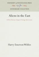 Aliens in the East: A New History of Japan's Foreign Intercourse (Reprint 2016)