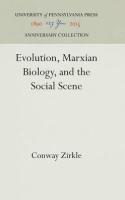 Evolution, Marxian Biology, and the Social Scene (Reprint 2016)