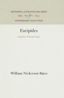 Euripides: A Student of Human Nature (Reprint 2016)