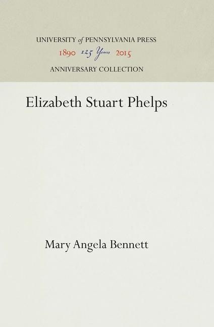 Elizabeth Stuart Phelps (Reprint 2016)