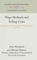 Wage Methods and Selling Costs: Compensation of Sales Clerks in Four Major Departments in 31 Stores 
