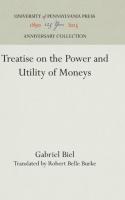 Treatise on the Power and Utility of Moneys (Reprint 2016)