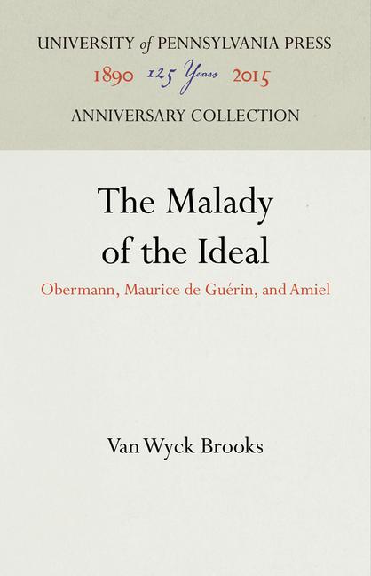 Malady of the Ideal: Obermann, Maurice de Guérin, and Amiel