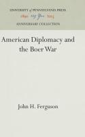 American Diplomacy and the Boer War (Reprint 2016)