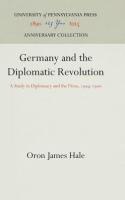Germany and the Diplomatic Revolution: A Study in Diplomacy and the Press, 194-196 (Reprint 2016)