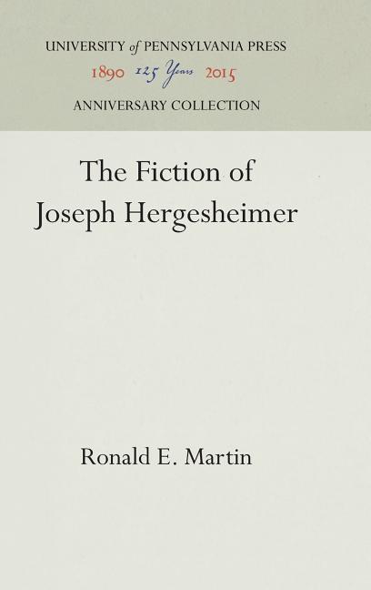 Fiction of Joseph Hergesheimer (Reprint 2016)