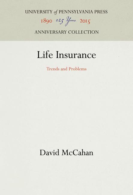 Life Insurance: Trends and Problems