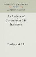 Analysis of Government Life Insurance (Reprint 2016)