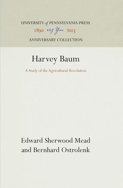 Harvey Baum: A Study of the Agricultural Revolution (Reprint 2016)