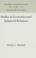 Studies in Economics and Industrial Relations (Reprint 2016)