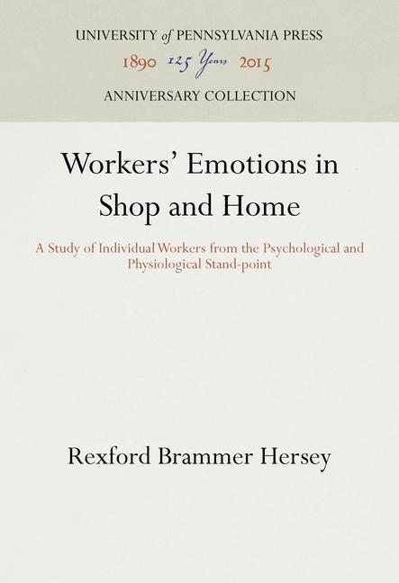 Workers' Emotions in Shop and Home: A Study of Individual Workers from the Psychological and Physiol