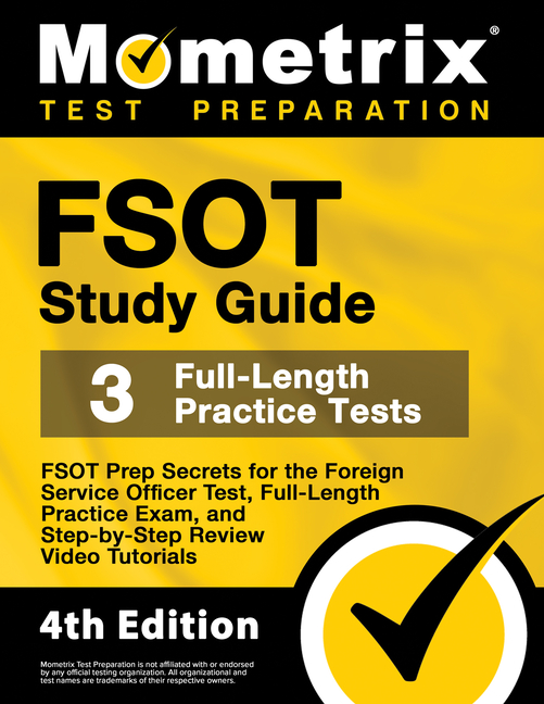 FSOT Study Guide - FSOT Prep Secrets, Full-Length Practice Exam, Step-by-Step Review Video Tutorials