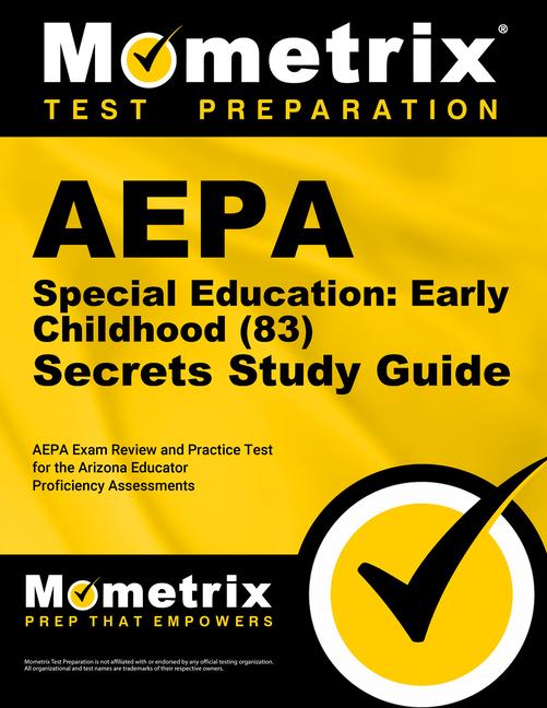 Aepa Special Education: Early Childhood (83) Secrets Study Guide: Aepa Exam Review and Practice Test
