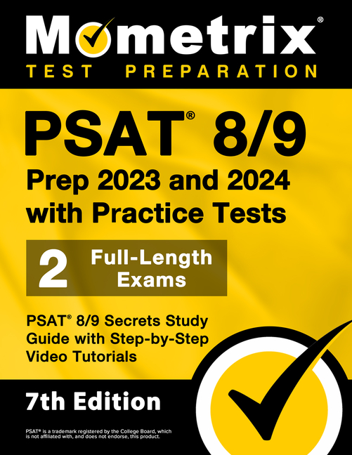 PSAT 8/9 Prep 2023 and 2024 with Practice Tests - 2 Full-Length Exams, PSAT 8/9 Secrets Study Guide 