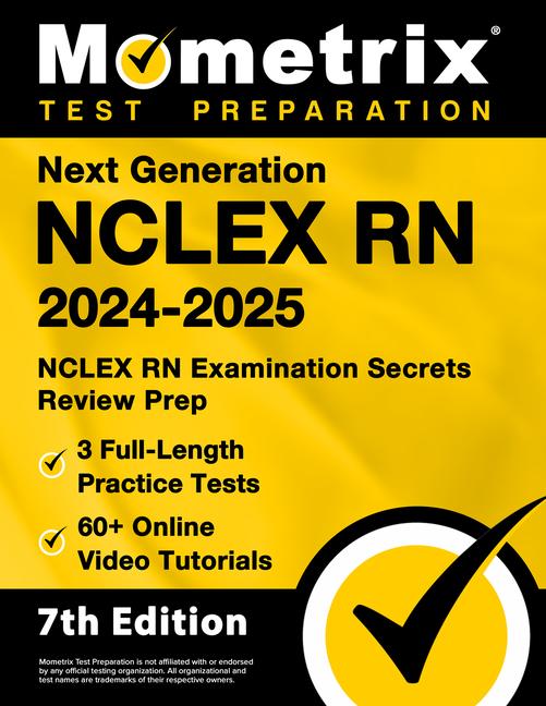 Next Generation NCLEX RN 2024-2025 - 3 Full-Length Practice Tests, 60+ Online Video Tutorials, NCLEX