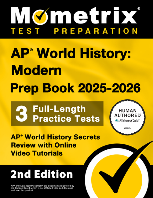 AP World History: Modern Prep Book 2025-2026 - 3 Full Length Practice Tests, AP World History Secret