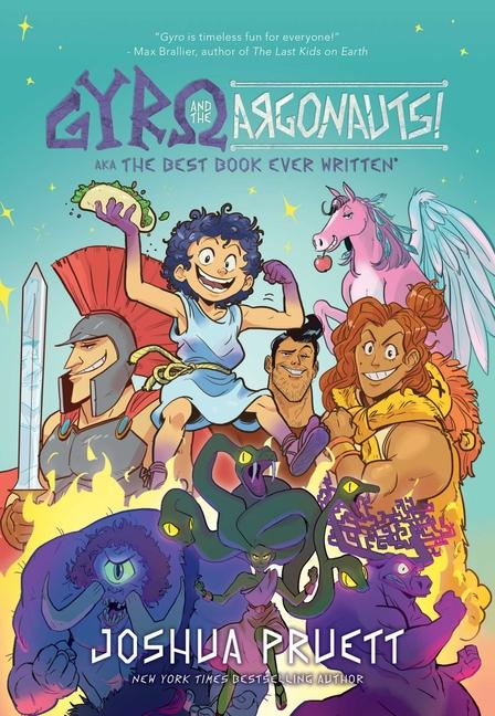 Gyro and the Argonauts! Aka the Best Book Ever Written*: *About a Kid Named After a Sandwich Volume 