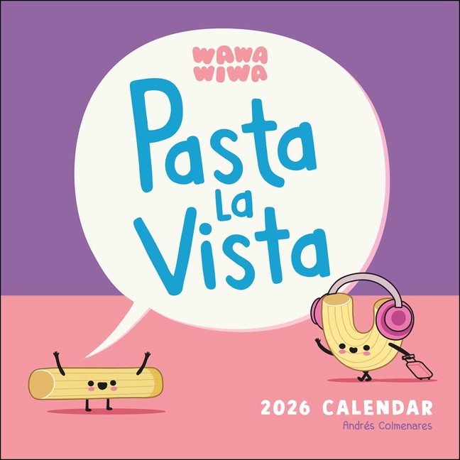 Wawawiwa's Pasta La Vista 2026 Wall Calendar
