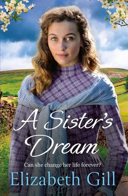 Sister's Dream: A Moving and Uplifting Emotional Saga from the Author of an Orphan's Wish